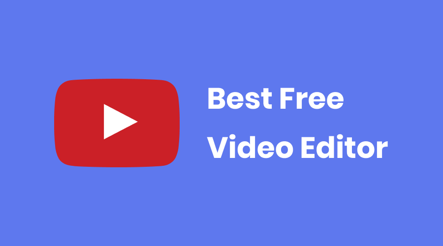 10 Best Free Video Editor in 2...